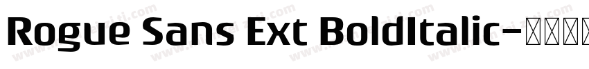 Rogue Sans Ext BoldItalic字体转换
